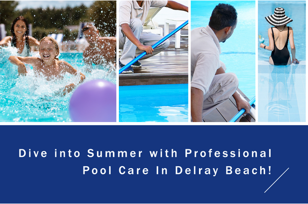 Save Time and Money with Professional Pool Care in Delray Beach